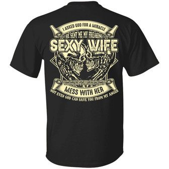 Skull I Asked God For A Miracle He Sent Me My Freaking Sexy Wife Print On Back T Graphic Design Printed Casual Daily Basic Unisex T-Shirt - Thegiftio UK