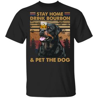 Stay Home Drink Bourbon And Pet The Dog Funny Rottweiler Vintage Graphic Design Printed Casual Daily Basic Unisex T-Shirt - Thegiftio UK
