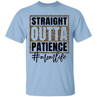 Straight Outta Patience Mom Life Leopard Graphic Design Printed Casual Daily Basic Unisex T-Shirt - Thegiftio UK