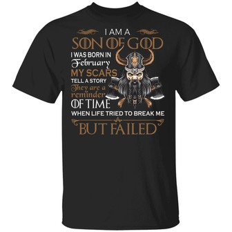 Viking I Am A Son Of God I Was Born In February Graphic Design Printed Casual Daily Basic Unisex T-Shirt - Thegiftio UK