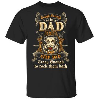 Vintage Lion Touch Enough To Be Dad And Step Dad Crazy Enough To Rock Them Both T Graphic Design Printed Casual Daily Basic Unisex T-Shirt - Thegiftio UK