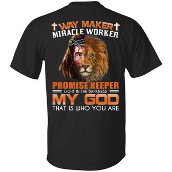 Way Maker Miracle Worker Promise Keeper Light In The Darkness Back Graphic Design Printed Casual Daily Basic Unisex T-Shirt - Thegiftio UK