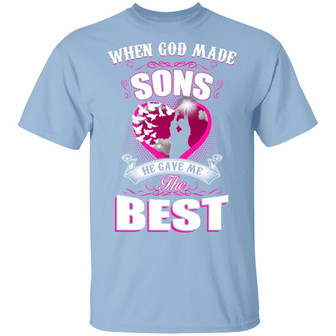 When God Made Sons He Gave Me The Best Graphic Design Printed Casual Daily Basic Unisex T-Shirt - Thegiftio UK