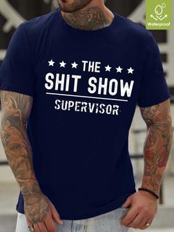 Men Shit Show Waterproof Oilproof And Stainproof Fabric Loose T-shirt - Seseable