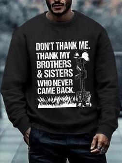 Men Thank My Brothers And Sisters Who Never Came Back Text Letters Sweatshirt - Seseable