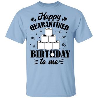 Happy Quarantined Birthday To Me 2020 Funny T Graphic Design Printed Casual Daily Basic Unisex T-Shirt - Thegiftio UK