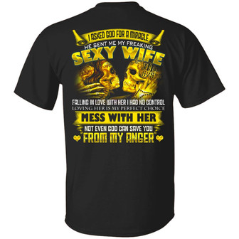 I Asked God For A Miracle He Sent Me My Freaking Sexy Wife Print On Back Graphic Design Printed Casual Daily Basic Unisex T-Shirt - Thegiftio UK