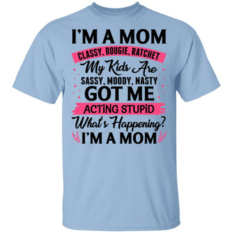 Im A Mom Classy Bougie Ratchet Graphic Design Printed Casual Daily Basic Unisex T-Shirt - Thegiftio UK