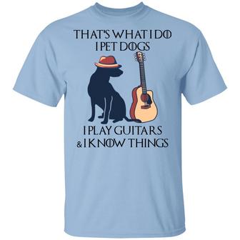 That’S What I Do I Pet Dogs I Play Guitars Graphic Design Printed Casual Daily Basic Unisex T-Shirt - Thegiftio UK
