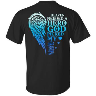 Heaven Needed A Hero God Picked My Grandpa Print On Back Graphic Design Printed Casual Daily Basic Unisex T-Shirt - Thegiftio UK