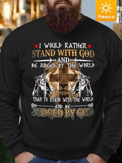 Men I Would Rather Stand With God Fleece Casual Text Letters Sweatshirt - Seseable