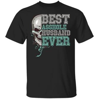 Best Asshole Husband Ever Skull Graphic Design Printed Casual Daily Basic Unisex T-Shirt - Thegiftio UK