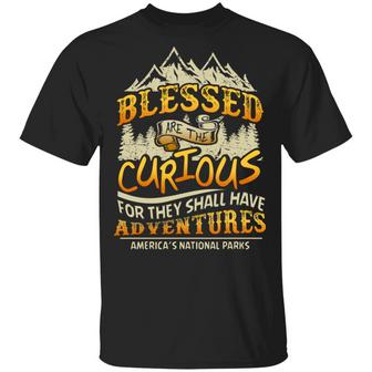 Blessed Are The Curious For They Shall Have Adventures Graphic Design Printed Casual Daily Basic Unisex T-Shirt - Thegiftio UK