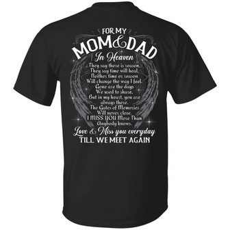 For My Mom And Dad In Heaven I Miss You More Than Anybody Knows Love And Miss You Graphic Design Printed Casual Daily Basic Unisex T-Shirt - Thegiftio UK