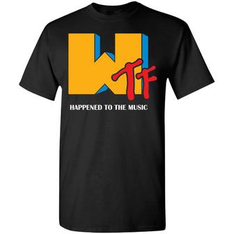 Funny Music Television Wtf Happened To The Music Graphic Design Printed Casual Daily Basic Unisex T-Shirt - Thegiftio UK