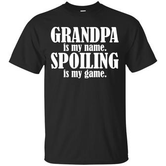 Grandpa Is My Name Spoiling Is My Game Graphic Design Printed Casual Daily Basic Unisex T-Shirt - Thegiftio UK