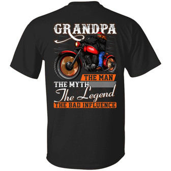 Grandpa The Man The Myth The Legend The Bad Influence Print On Back Only Graphic Design Printed Casual Daily Basic Unisex T-Shirt - Thegiftio UK