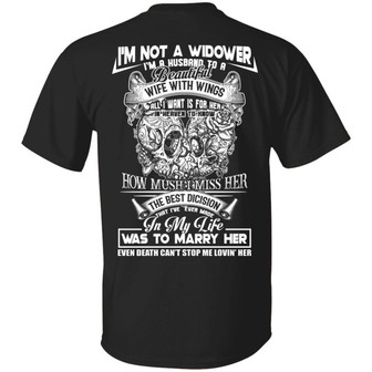 I’M Not A Widower I’M A Husband To A Beautiful Wife With Wings Print On Back Only Graphic Design Printed Casual Daily Basic Unisex T-Shirt - Thegiftio UK