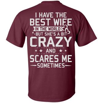 Keyvic Have The Best Wife In The World But She’S A Bit Crazy And Scares Me Graphic Design Printed Casual Daily Basic Unisex T-Shirt - Thegiftio UK