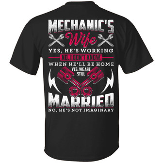Mechanic’S Wife Yes He’S Working Print On Back Graphic Design Printed Casual Daily Basic Unisex T-Shirt - Thegiftio UK