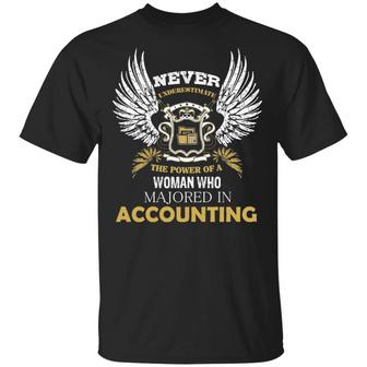 Never Underestimate The Power Of A Woman Who Majored In Accounting Graphic Design Printed Casual Daily Basic Unisex T-Shirt - Thegiftio UK