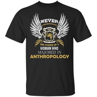Never Underestimate The Power Of A Woman Who Majored In Anthropology Graphic Design Printed Casual Daily Basic Unisex T-Shirt - Thegiftio UK