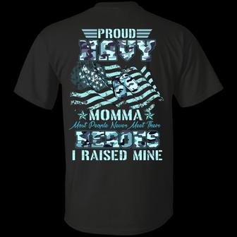 Proud Navy Momma Most People Never Meet Their Heroes I Raised Mine Print On Back Graphic Design Printed Casual Daily Basic Unisex T-Shirt - Thegiftio UK