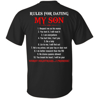 Rules For Dating My Son Respect Me As Hit Mama Print On Back Graphic Design Printed Casual Daily Basic Unisex T-Shirt - Thegiftio UK
