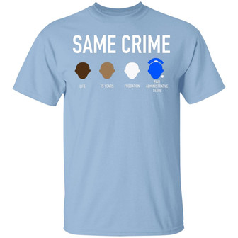 Same Crime Graphic Design Printed Casual Daily Basic Unisex T-Shirt - Thegiftio UK