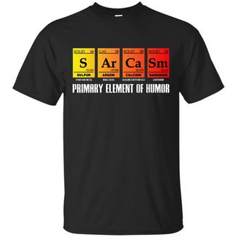 Science Sarcasm S Ar Ca Sm Primary Elements Of Humor Graphic Design Printed Casual Daily Basic Unisex T-Shirt - Thegiftio UK