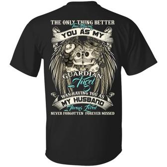 The Only Thing Better Than Having You As My Guardian Angel Was Having You As My Husband Print Graphic Design Printed Casual Daily Basic Unisex T-Shirt - Thegiftio UK