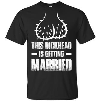 This Dickhead Is Getting Married Graphic Design Printed Casual Daily Basic Unisex T-Shirt - Thegiftio UK