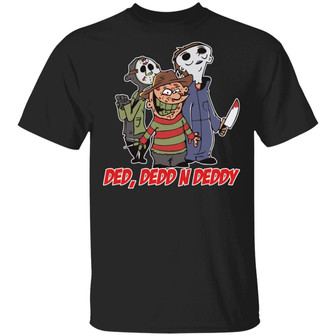 Ded Dedd N Deddy Halloween Jason Michael And Freddy T Graphic Design Printed Casual Daily Basic Unisex T-Shirt - Thegiftio UK
