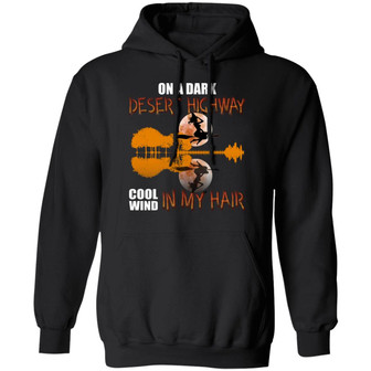 On A Dark Desert Highway Cool Wind In My Hair Halloween Hoodie Graphic Design Printed Casual Daily Basic Hoodie - Thegiftio UK