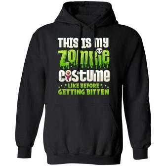 This Is My Zombie Costume Like Before Getting Bitten Funny Graphic Design Printed Casual Daily Basic Hoodie - Thegiftio UK