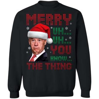 Funny Joe Biden Merry Uh Oh You Know The Thing Ugly Christmas Hoodie Graphic Design Printed Casual Daily Basic Sweatshirt - Thegiftio UK