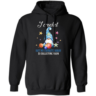 Gnome I Crochet But My Favorite Hobby Is Collecting Yarn Christmas Hoodie Graphic Design Printed Casual Daily Basic Hoodie - Thegiftio UK