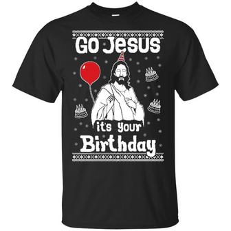 Go Jesus It’S Your Birthday Graphic Design Printed Casual Daily Basic Unisex T-Shirt - Thegiftio UK