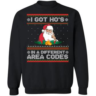 I Got Ho’S In Different Area Codes Ugly Christmas Sweater Funny Xmas Gift For Santa Claus Lover Graphic Design Printed Casual Daily Basic Sweatshirt - Thegiftio UK