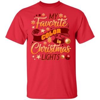 My Favorite Color Is Christmas Light Graphic Design Printed Casual Daily Basic Unisex T-Shirt - Thegiftio UK