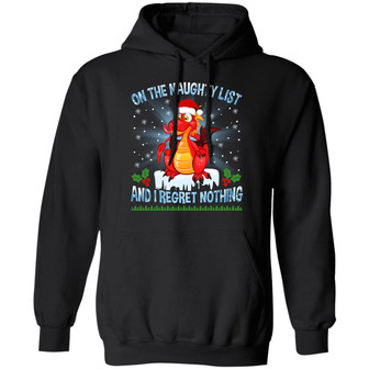 On The Naughty List And I Regret Nothing Funny Dragon Christmas Hoodie Graphic Design Printed Casual Daily Basic Hoodie - Thegiftio UK