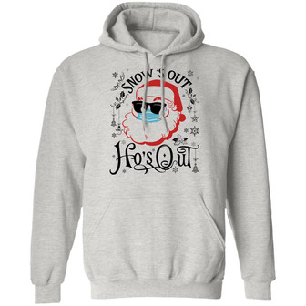 Snow’S Out Ho’S Out 2020 Quarantine Christmas Hoodie Graphic Design Printed Casual Daily Basic Hoodie - Thegiftio UK