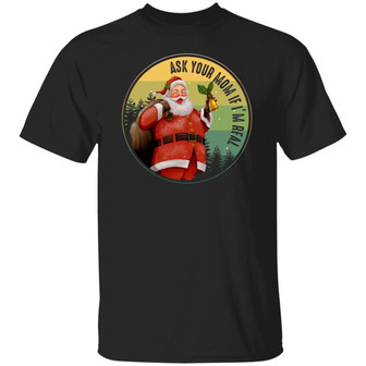 Vintage Ask You Mom If I’M Real Funny Santa Ugly Christmas Graphic Design Printed Casual Daily Basic Unisex T-Shirt - Thegiftio UK