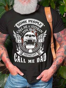 Men Veteran Most Important Call Me Dad Crew Neck Fit Casual T-shirt - Seseable