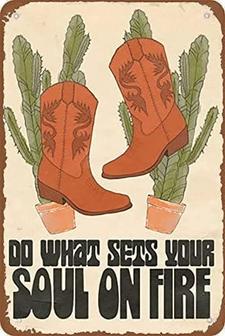 Cowboy Vintage Metal Signs Do What Sets Your Soul On Fire Tin Posters Cowboy Boot Cactus Tin Sign For Room Wall Decor Vintage Metal Tin Sign - Thegiftio UK