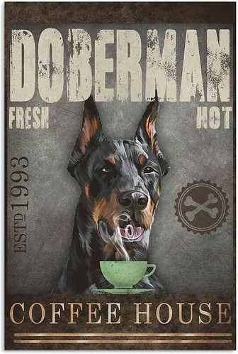 Doberman Coffee House Dog Lover Girl Floral Decor Poster Wall Art Decor Metal Sign Poster Gift For Dog Dad Dog Mom - Thegiftio
