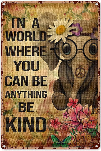 Hippie Signs For Bedroom Hippie Posters Vintage Hippie Room Decor For Bedroom Hippie Elephant In A World Where You Can Be Anything Be Kind Poster Peace Decorations For Party, Metal Sign - Thegiftio UK