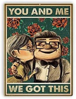 Metal Sign Up Carl And Ellie You And Me We Got This Tin Signs New Year Easter Wall Decoration Bar Pub Family Cafe Signs Men Cave Best Gifts For Friends Family Fun Signs - Thegiftio