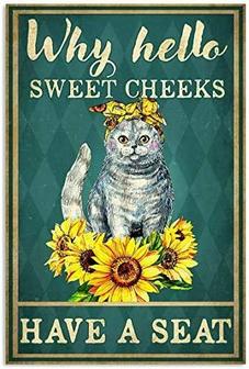 Scat On Sunflower Why Hello Sweet Cheeks Have A Seat Poster Vintage Style Metal Wall Plaque Wall Decoration Metal Sign - Thegiftio UK