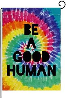 Inspiration Quote Garden Flag Vertical Double Sided, Be A Good Human Flag Yard Outdoor Decoration Tie Dye Pattern - Thegiftio UK